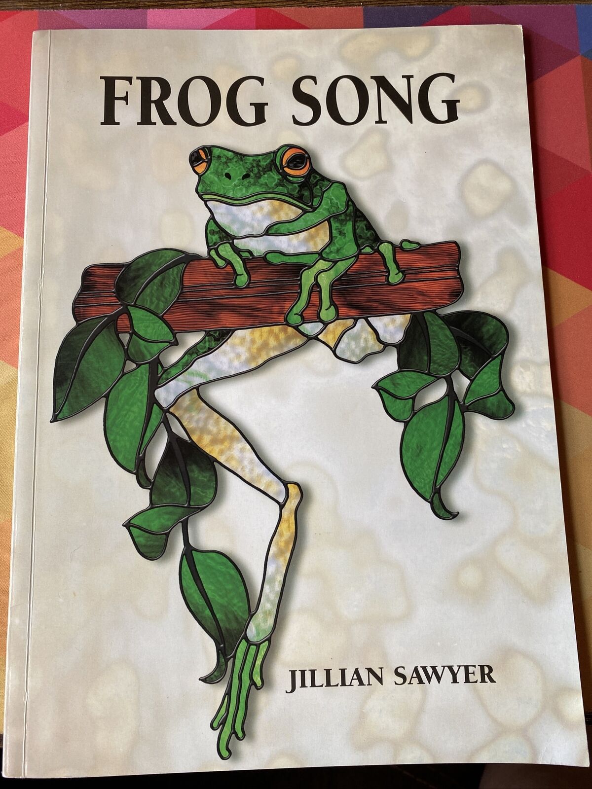Frog Song By Jillian Sawyer Stained Glass Pattern Book